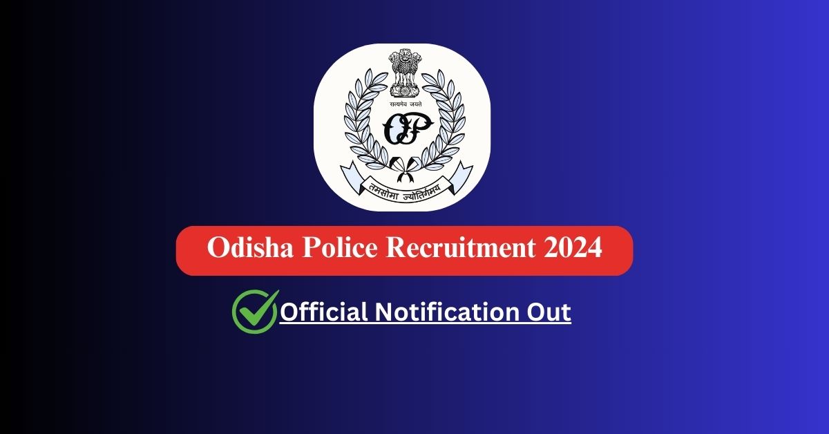 Odisha Police Recruitment 2024