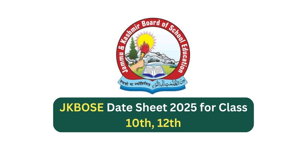 JKBOSE Date Sheet 2025 for Class 10th, 12th