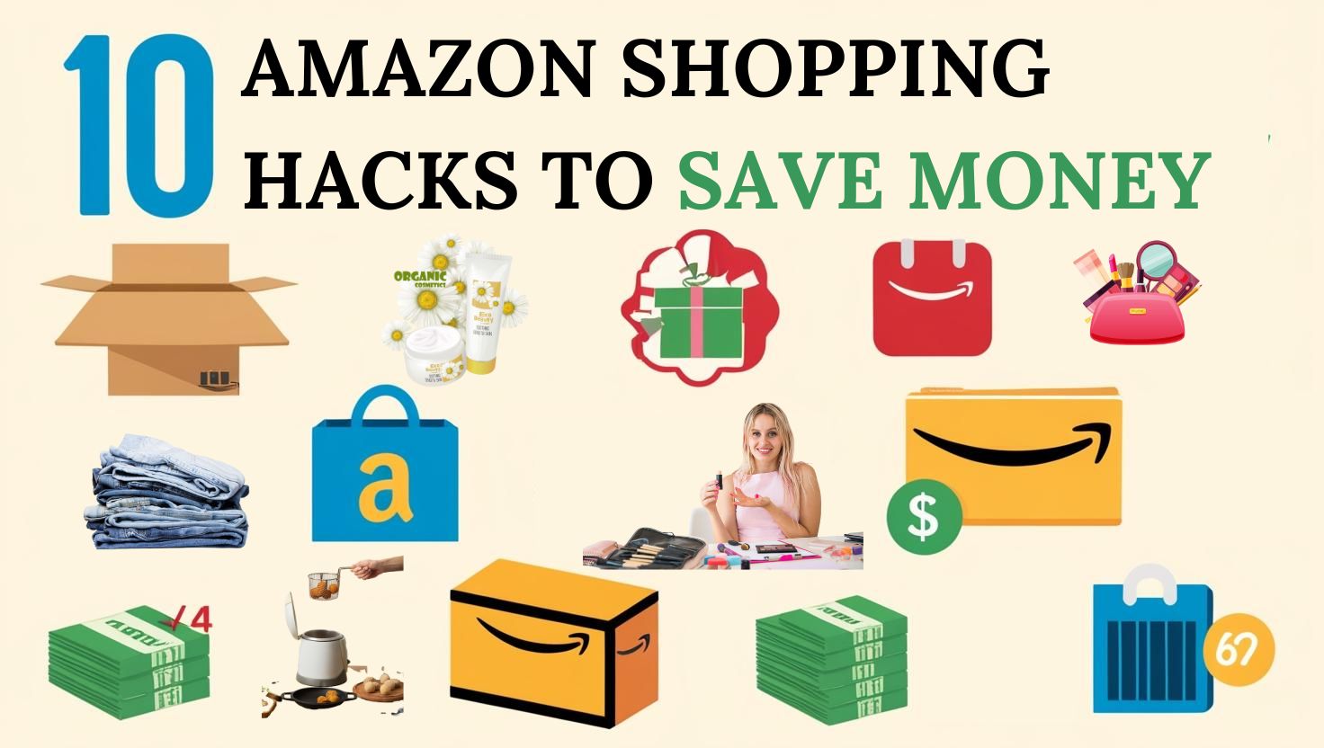 10 AMAZON SHOPPING HACKS TO SAVE MONEY